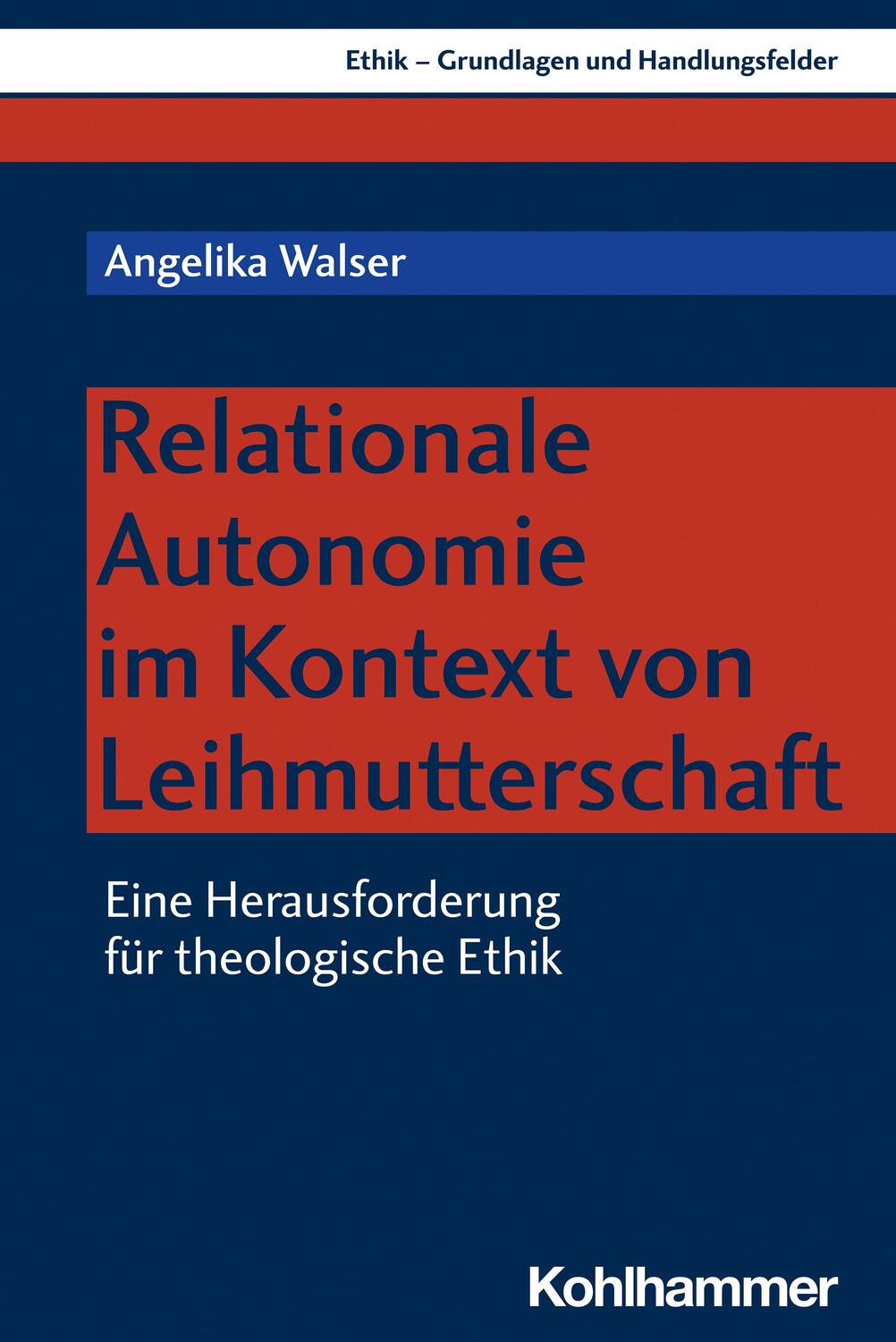 Cover: 9783170425804 | Relationale Autonomie im Kontext von Leihmutterschaft | Walser | Buch