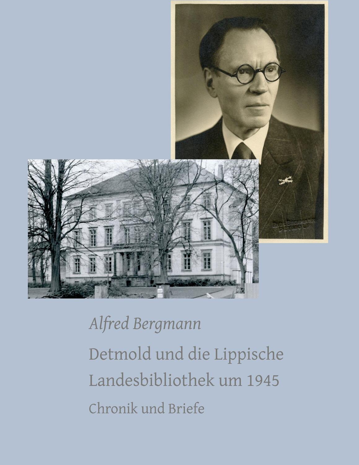 Cover: 9783980629775 | Detmold und die Lippische Landesbibliothek um 1945 | Alfred Bergmann