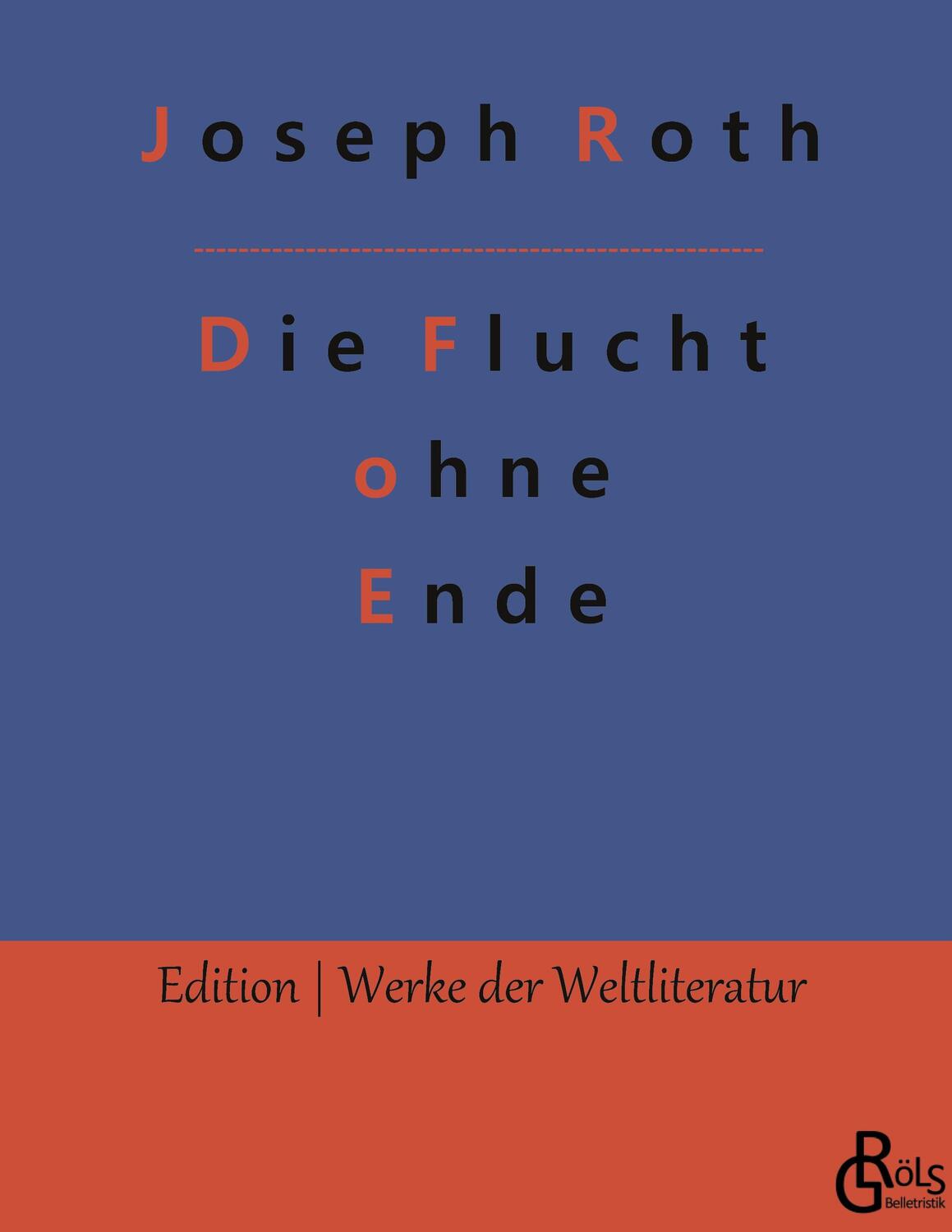 Cover: 9783988280923 | Die Flucht ohne Ende | Joseph Roth | Buch | 128 S. | Deutsch | 2022