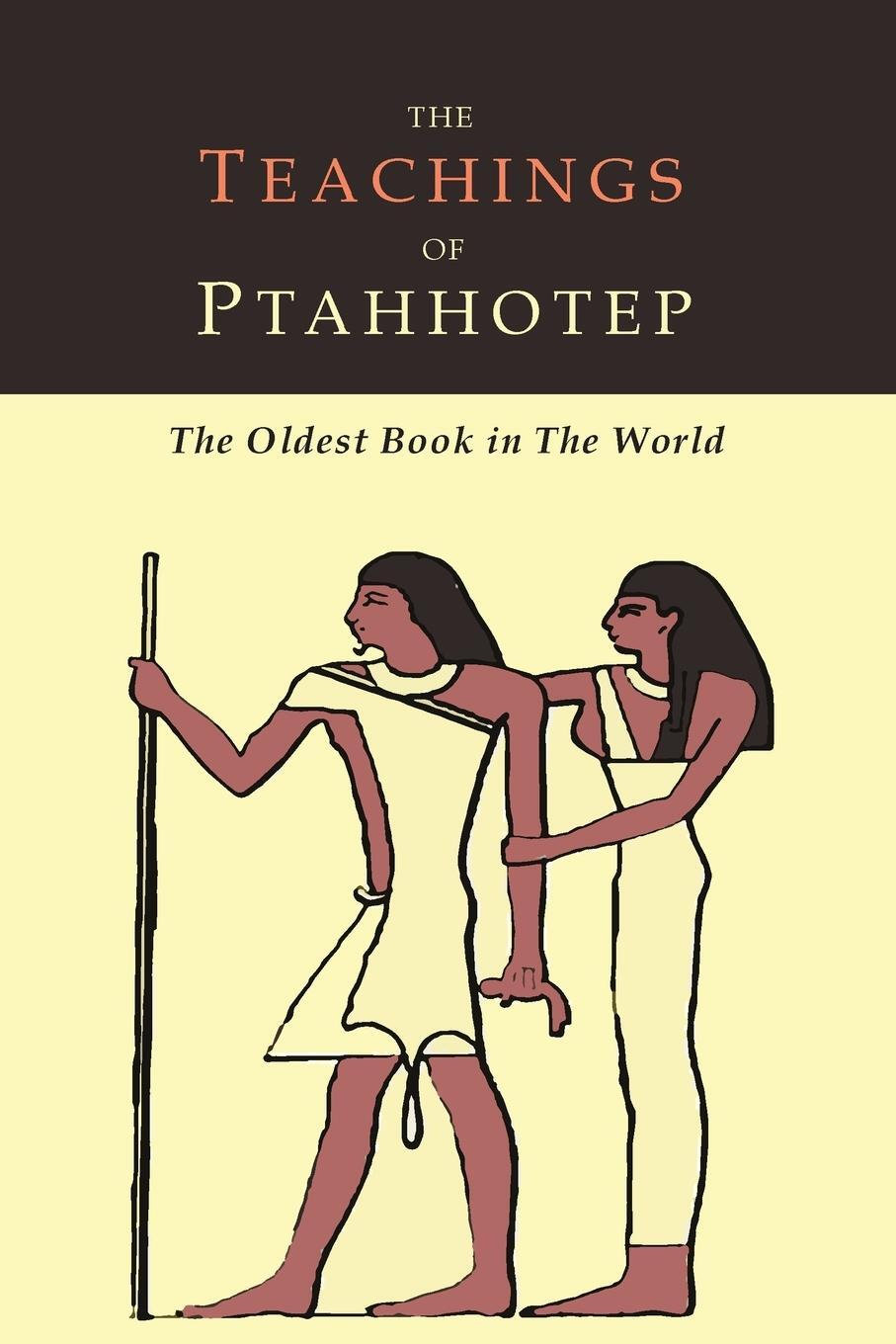 Cover: 9781614279303 | The Teachings of Ptahhotep | The Oldest Book in the World | Ptahhotep