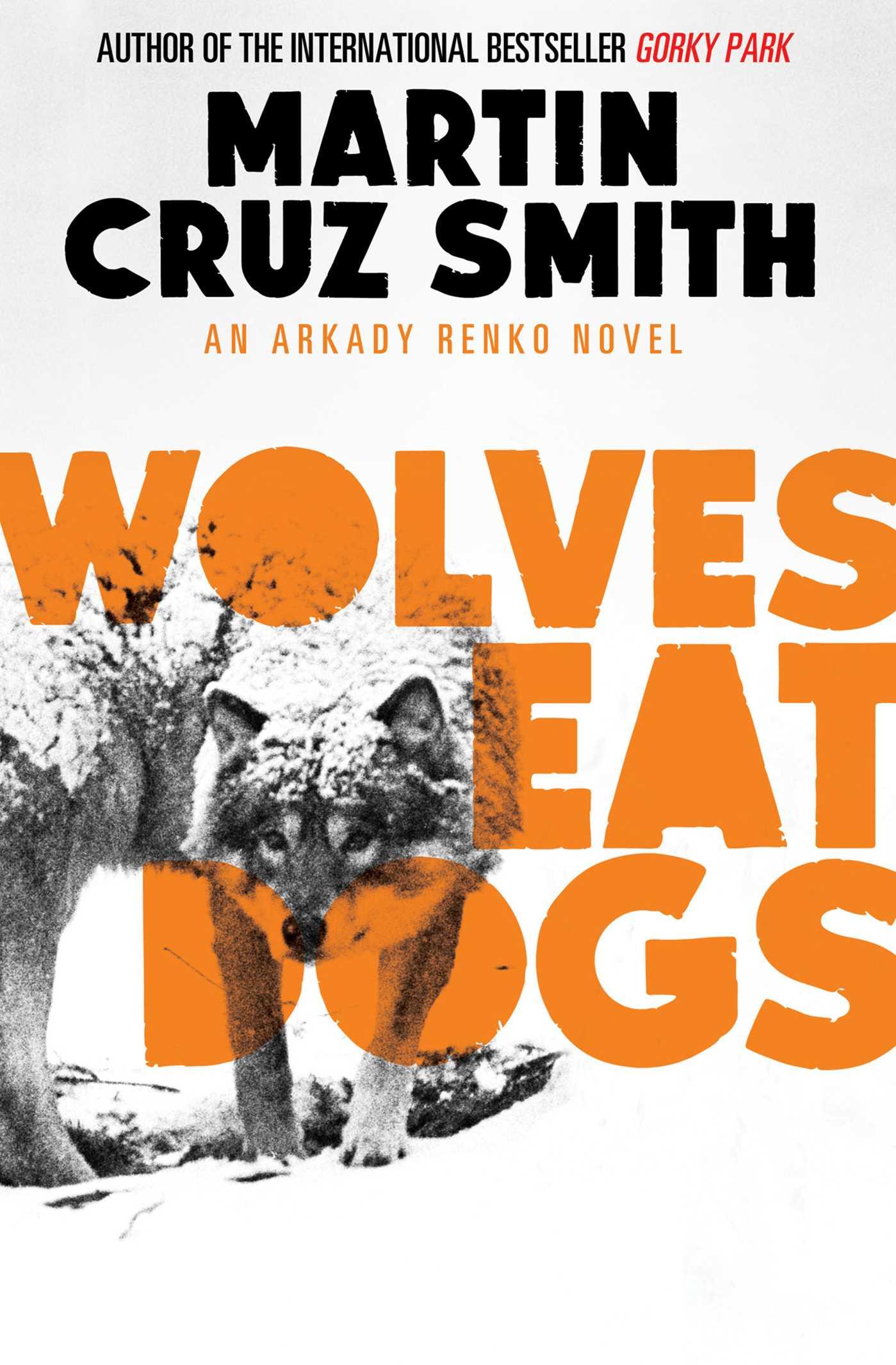 Cover: 9781471131134 | Wolves Eat Dogs | Martin Cruz Smith | Taschenbuch | 340 S. | Englisch