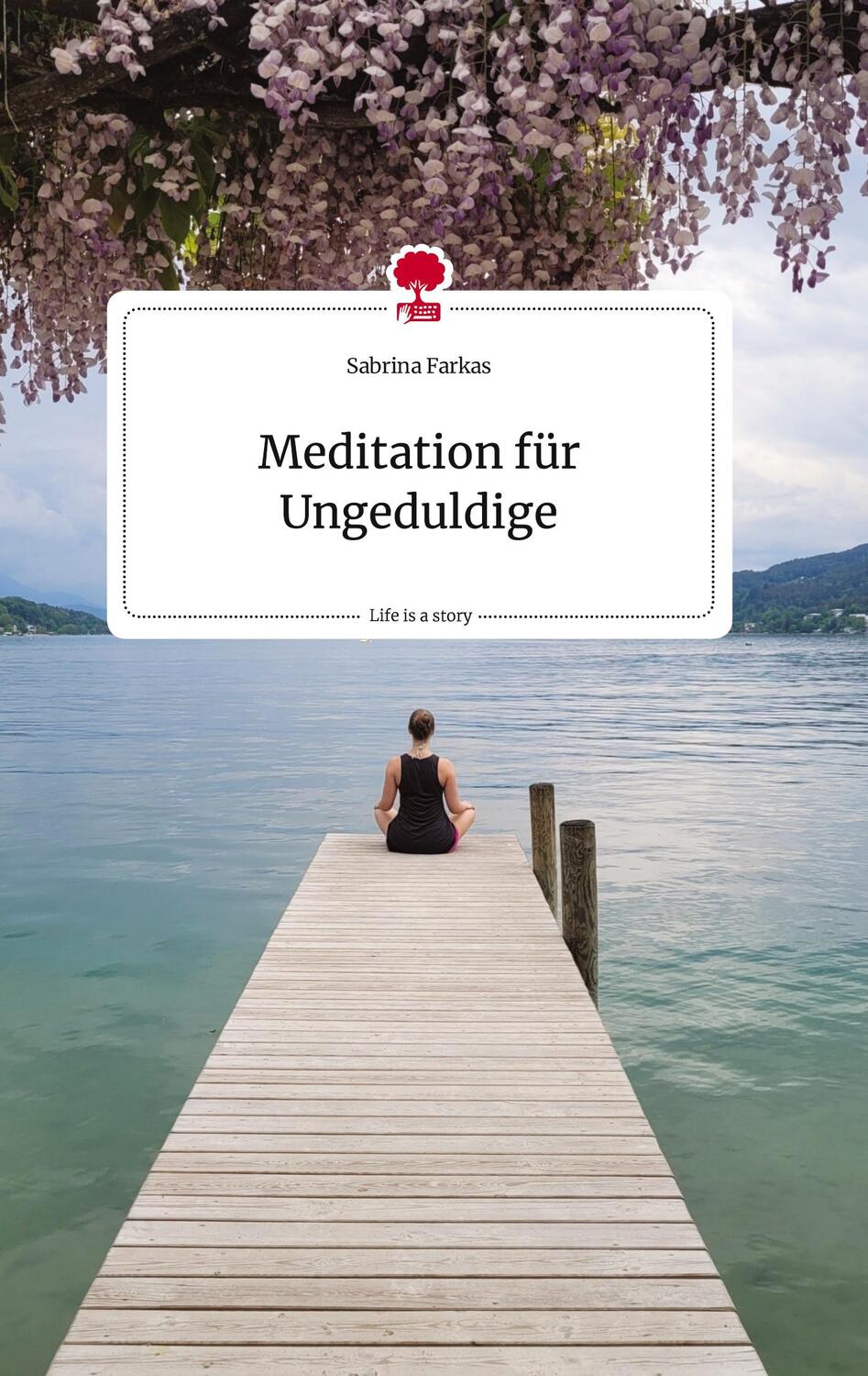Cover: 9783710814013 | Meditation für Ungeduldige. Life is a Story - story.one | Farkas