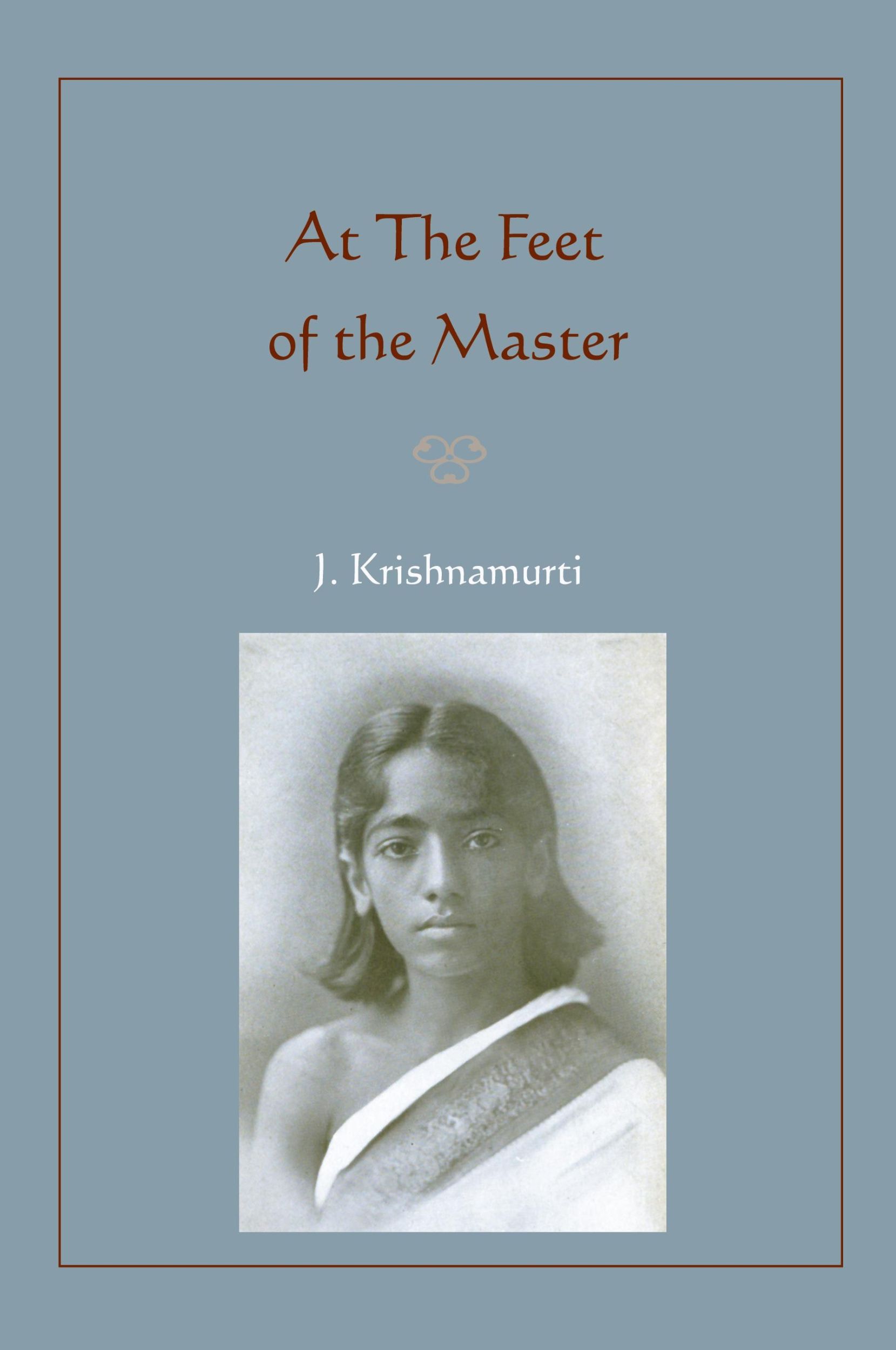 Cover: 9781578989195 | At The Feet of the Master | Jiddu Krishnamurti | Taschenbuch | 2010