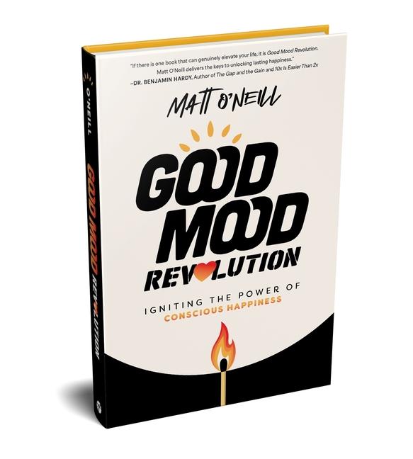 Cover: 9798891881341 | Good Mood Revolution | Igniting the Power of Conscious Happiness