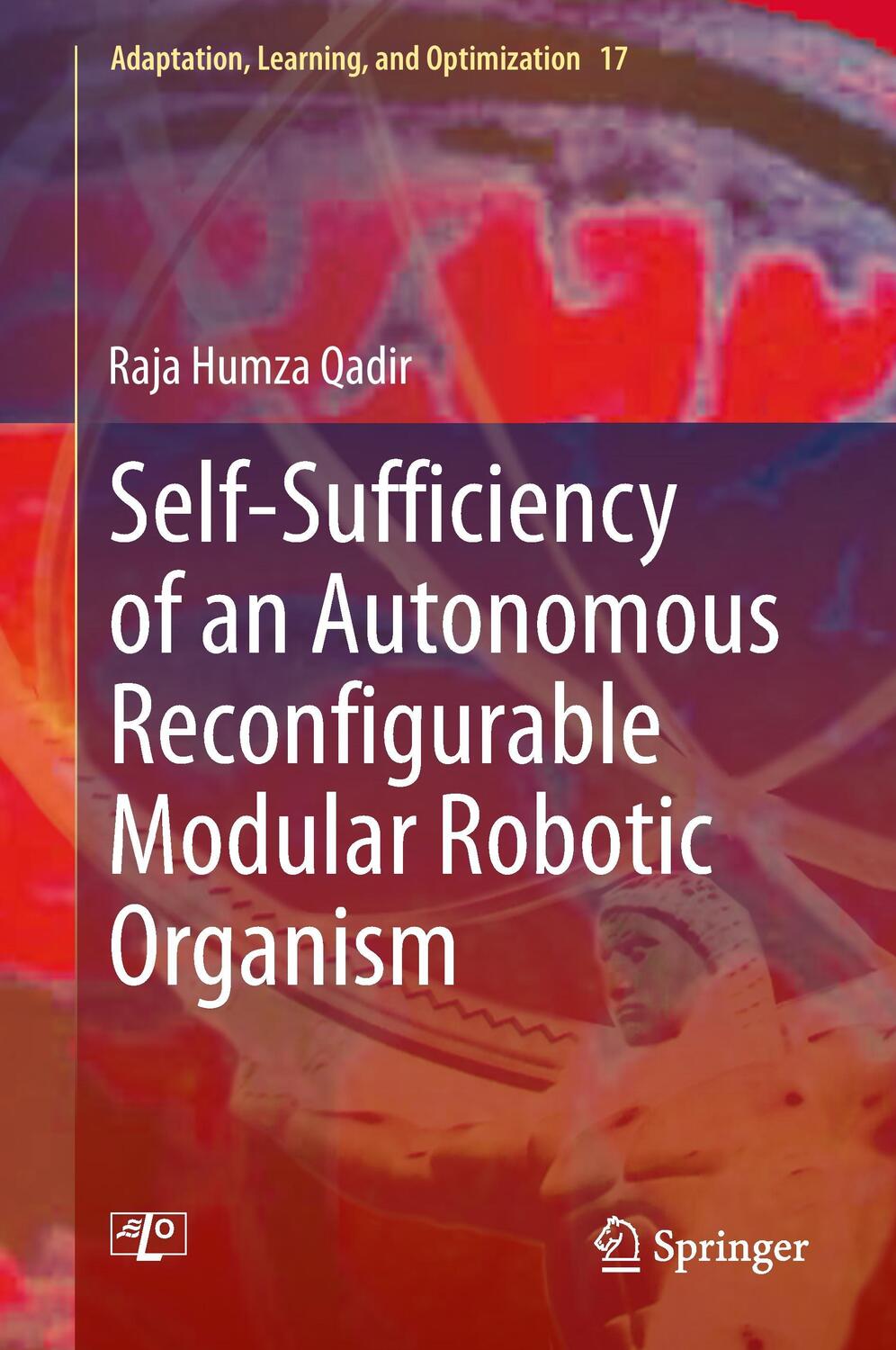 Cover: 9783319102887 | Self-Sufficiency of an Autonomous Reconfigurable Modular Robotic...