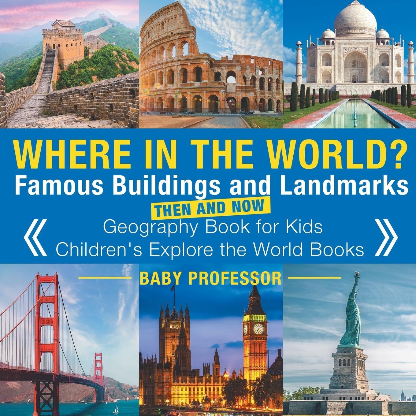 Cover: 9781541915602 | Where in the World? Famous Buildings and Landmarks Then and Now -...