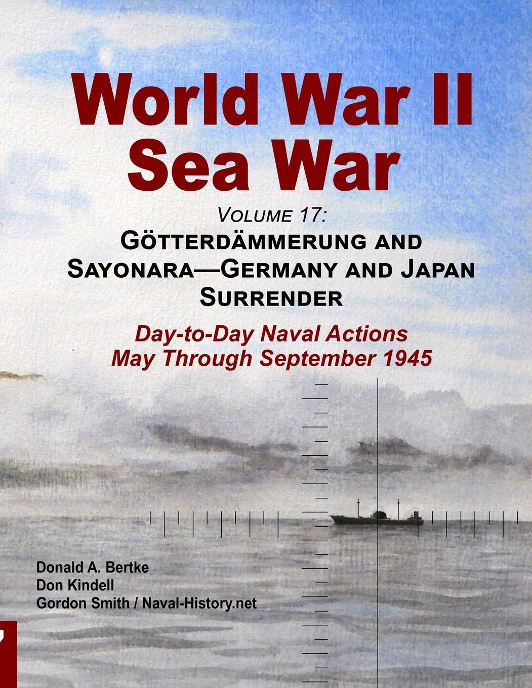 Cover: 9781937470333 | World War II Sea War, Volume 17 | Donald A. Bertke (u. a.) | Buch