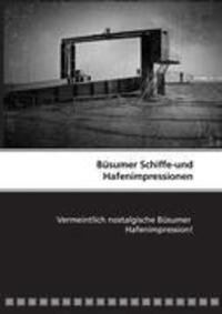 Cover: 9783842368804 | Büsumer Schiffe-und Hafenimpressionen | Peter Thede | Taschenbuch