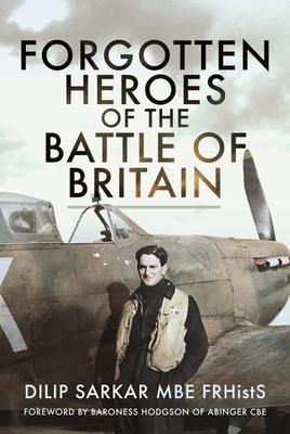 Cover: 9781399075725 | Forgotten Heroes of the Battle of Britain | Dilip Sarkar | Buch | 2022