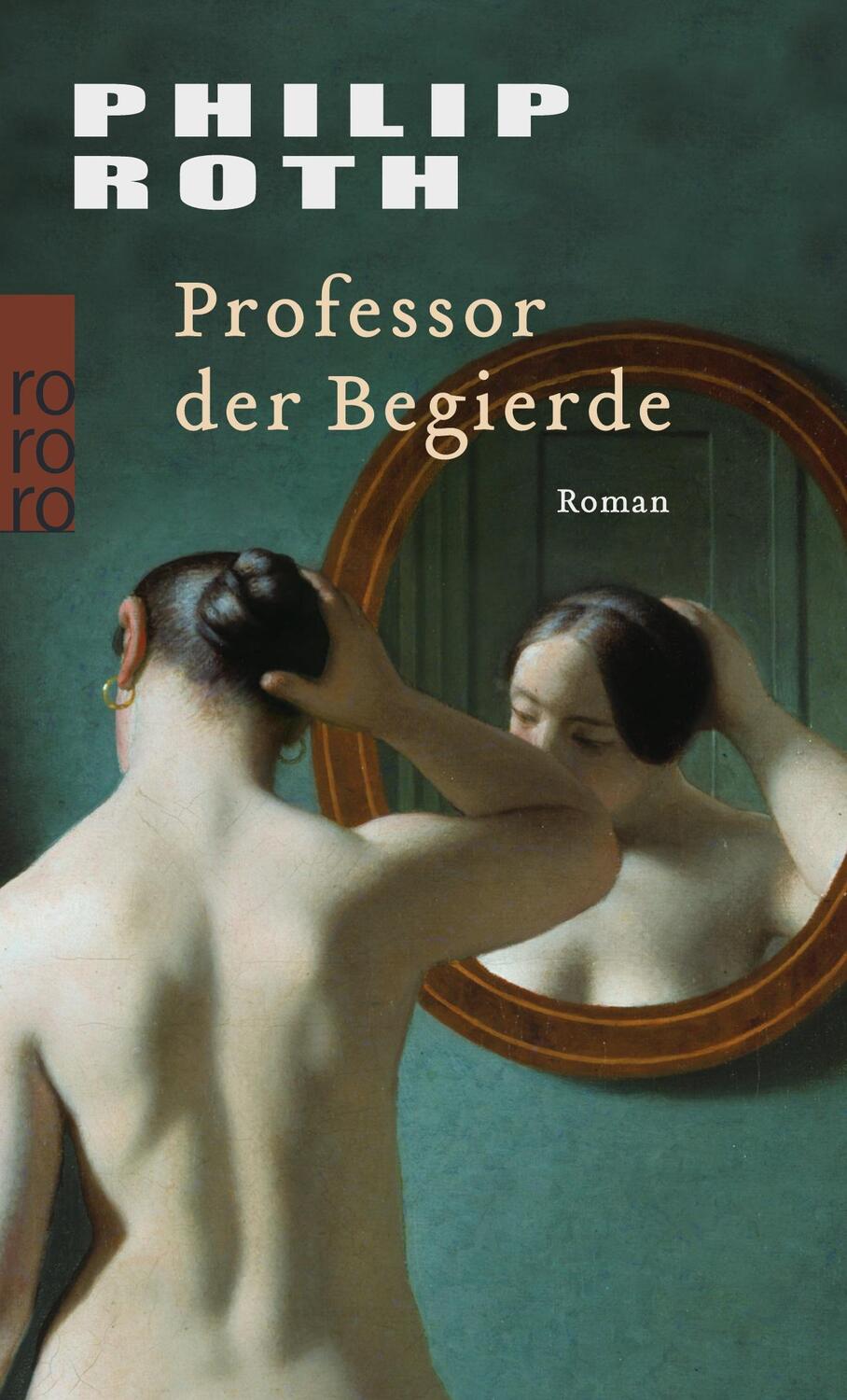 Cover: 9783499238130 | Professor der Begierde | Philip Roth | Taschenbuch | Paperback | 2004