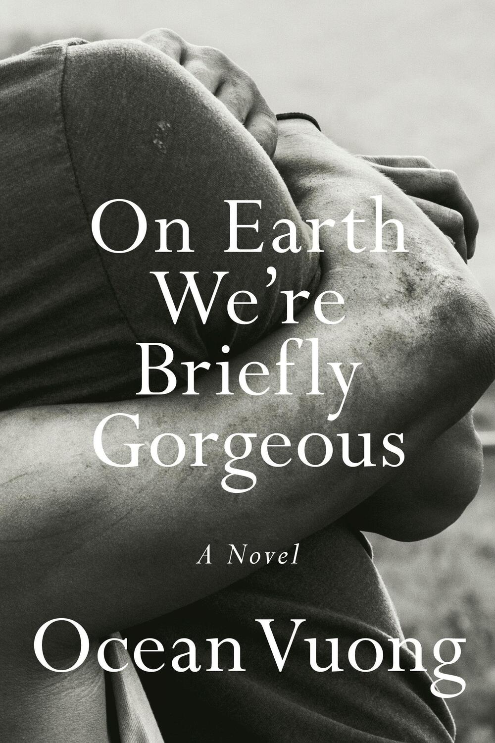 Cover: 9780525562023 | On Earth We're Briefly Gorgeous | A Novel | Ocean Vuong | Buch | 2019