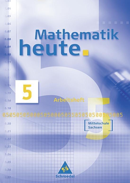 Cover: 9783507878358 | Mathematik heute 5. Arbeitsheft. Mittelschule. Sachsen. Neubearbeitung