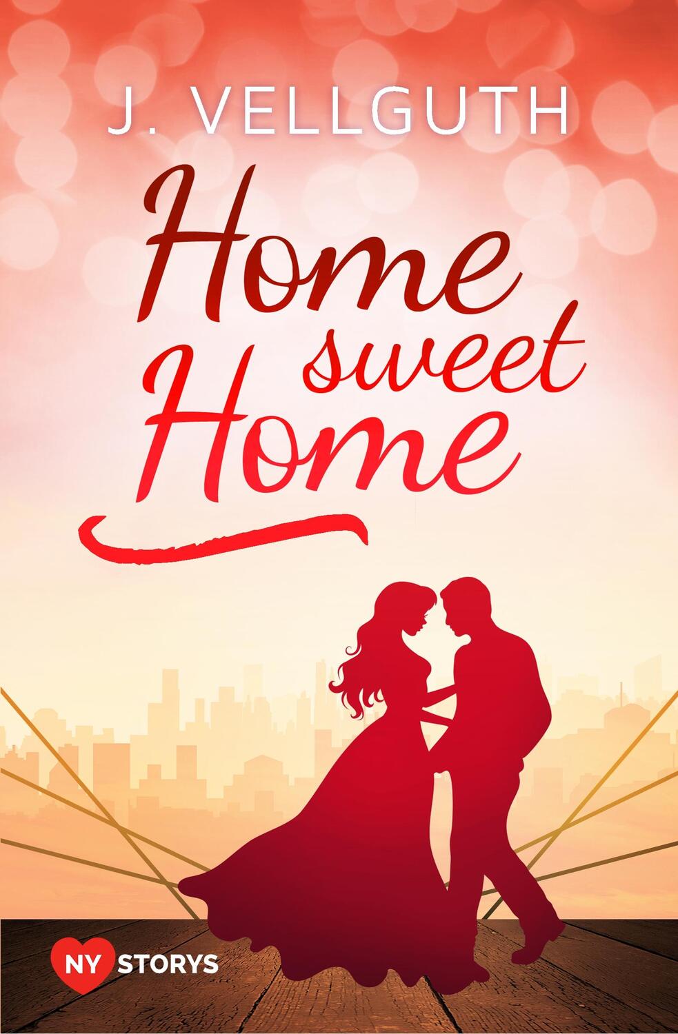 Cover: 9783750435940 | Home Sweet Home | New York Lovestorys | J. Vellguth | Taschenbuch