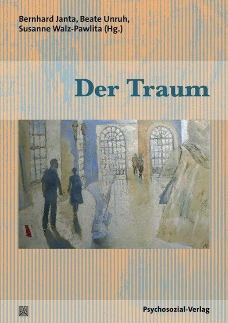 Cover: 9783837922639 | Der Traum | Eine Publikation der DGPT, Bibliothek der Psychoanalyse