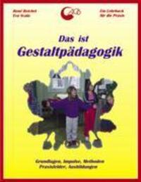 Cover: 9783925169991 | Das ist Gestaltpädagogik | Rene Reichel (u. a.) | Taschenbuch | 156 S.