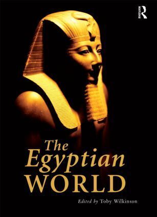 Cover: 9780415562959 | The Egyptian World | Toby Wilkinson | Taschenbuch | Englisch