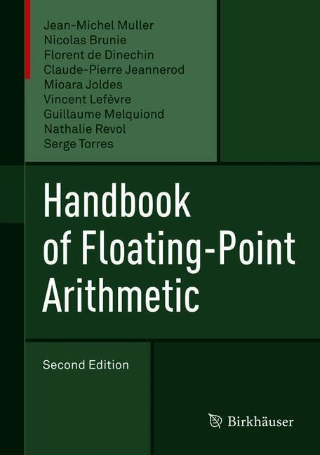 Cover: 9783319765259 | Handbook of Floating-Point Arithmetic | Jean-Michel Muller (u. a.)