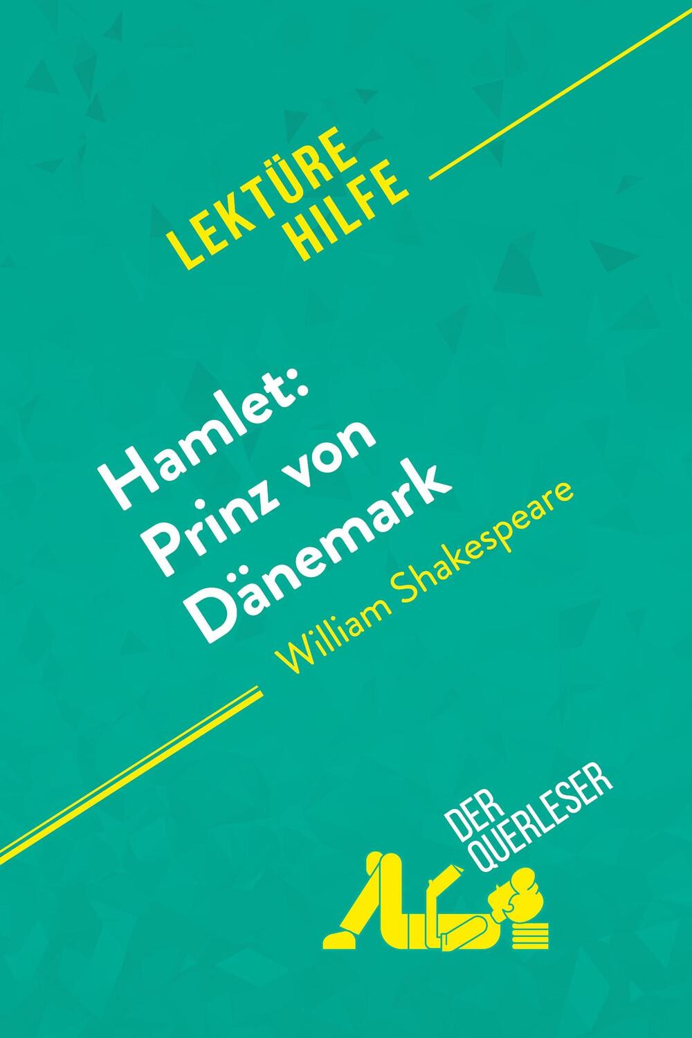 Cover: 9782808007184 | Hamlet: Prinz von Dänemark von William Shakespeare (Lektürehilfe)