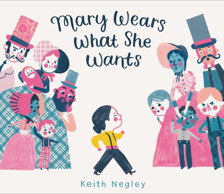 Cover: 9780062846792 | Mary Wears What She Wants | Keith Negley | Buch | Gebunden | Englisch