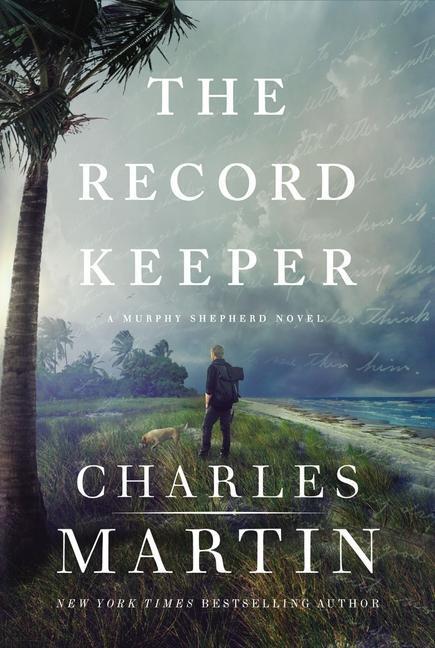 Cover: 9780785255901 | The Record Keeper | Charles Martin | Buch | A Murphy Shepherd Novel