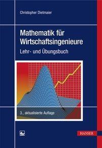 Cover: 9783446454316 | Mathematik für Wirtschaftsingenieure | Lehr- und Übungsbuch | Buch