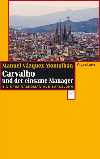 Cover: 9783803127013 | Carvalho und der einsame Manager | Manuel Vázquez Montalbán | Buch