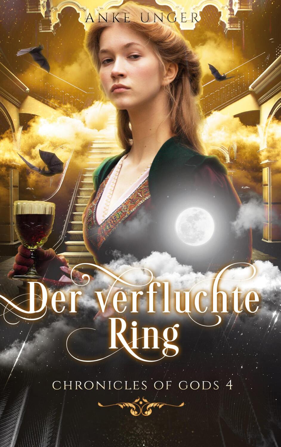Cover: 9783753425962 | Der verfluchte Ring | Chronicles of Gods 4 | Anke Unger | Taschenbuch
