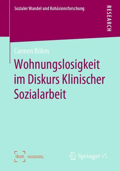 Cover: 9783658270346 | Wohnungslosigkeit im Diskurs Klinischer Sozialarbeit | Carmen Böhm