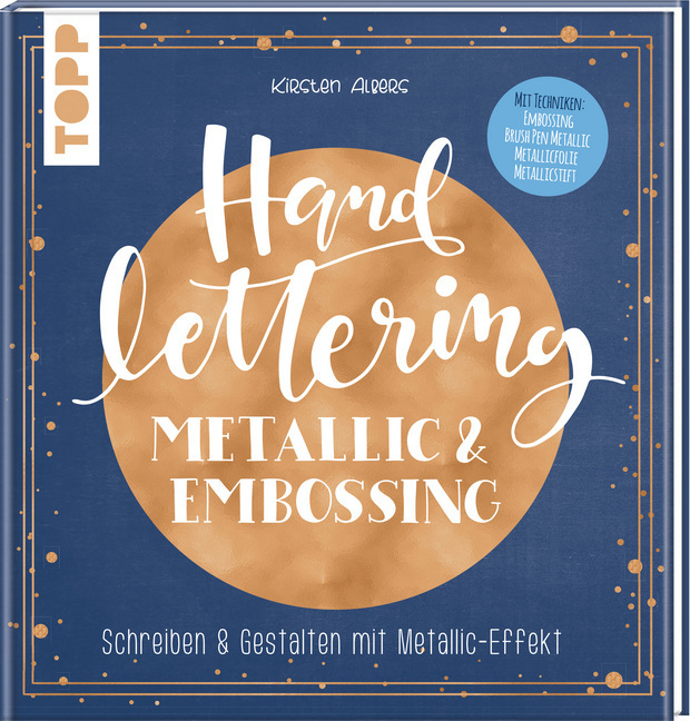 Cover: 9783772483516 | Handlettering Metallic &amp; Embossing | Kirsten Albers | Buch | 112 S.