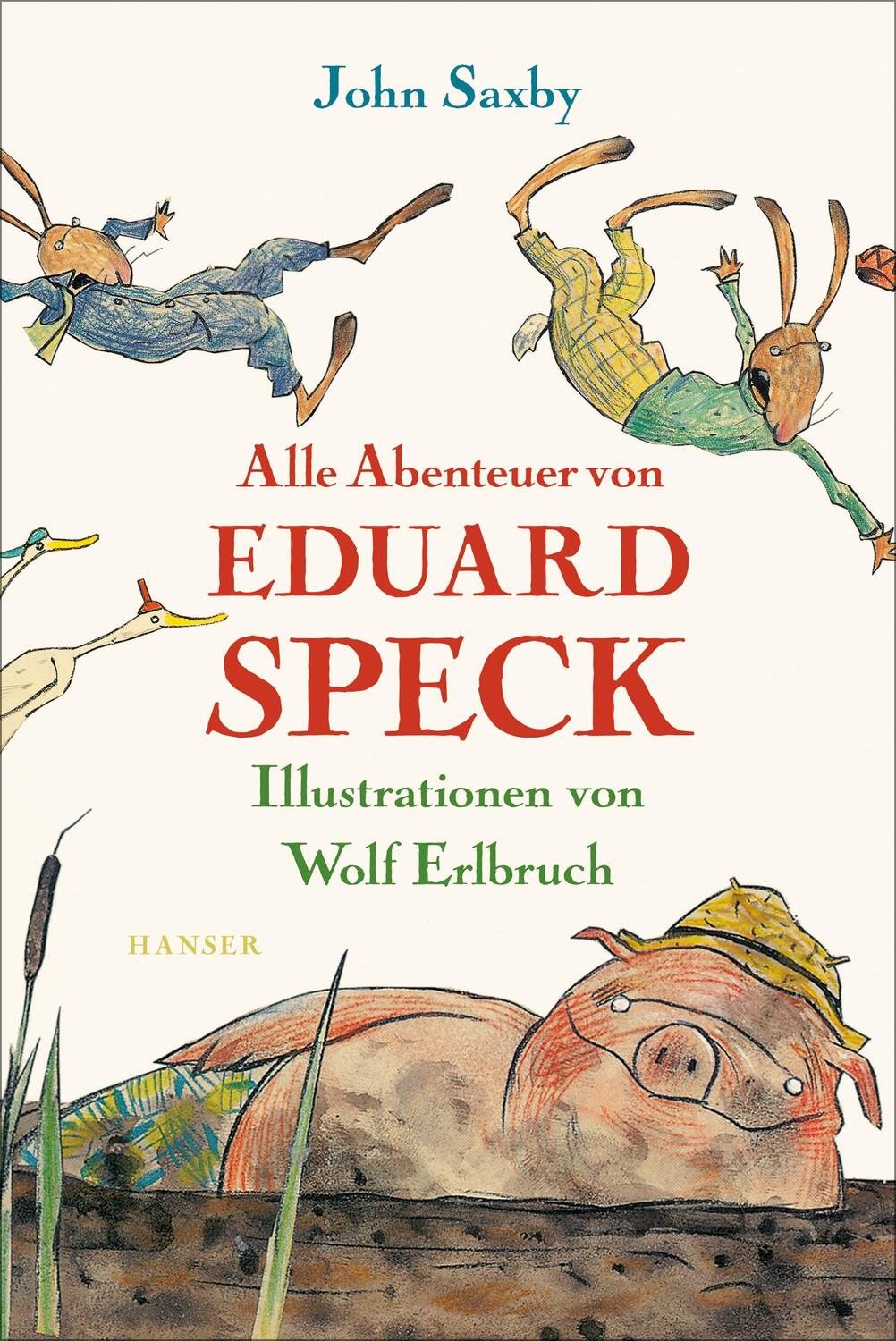 Cover: 9783446260672 | Alle Abenteuer von Eduard Speck | John Saxby | Buch | Deutsch | 2018