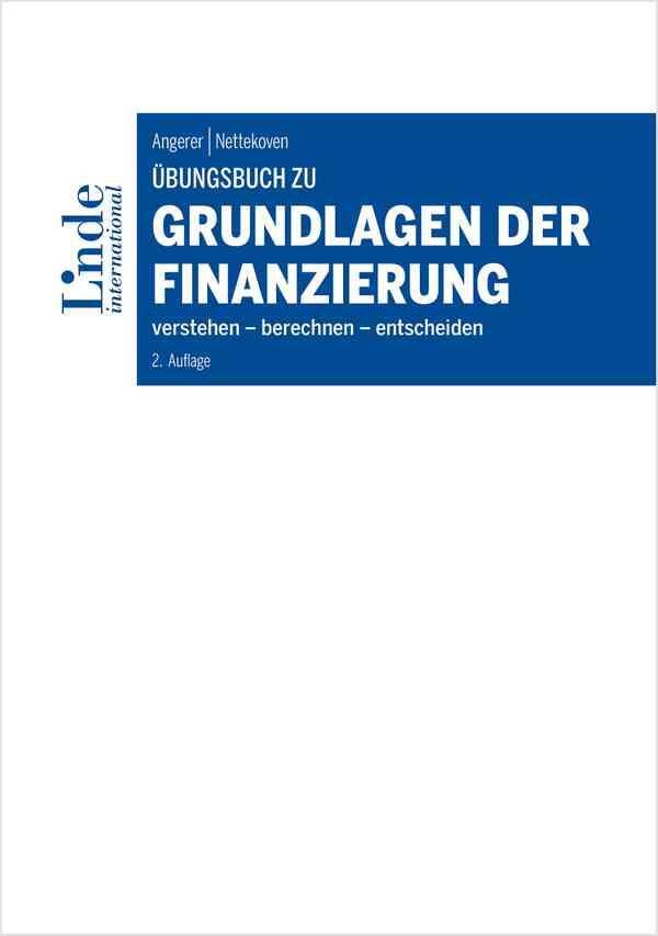 Cover: 9783714303636 | Übungsbuch zu Grundlagen der Finanzierung | Martin Angerer (u. a.)