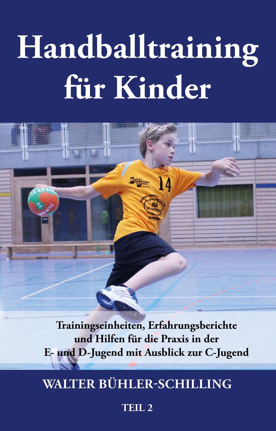 Cover: 9783861965886 | Handballtraining für Kinder 02: Trainingseinheiten,...