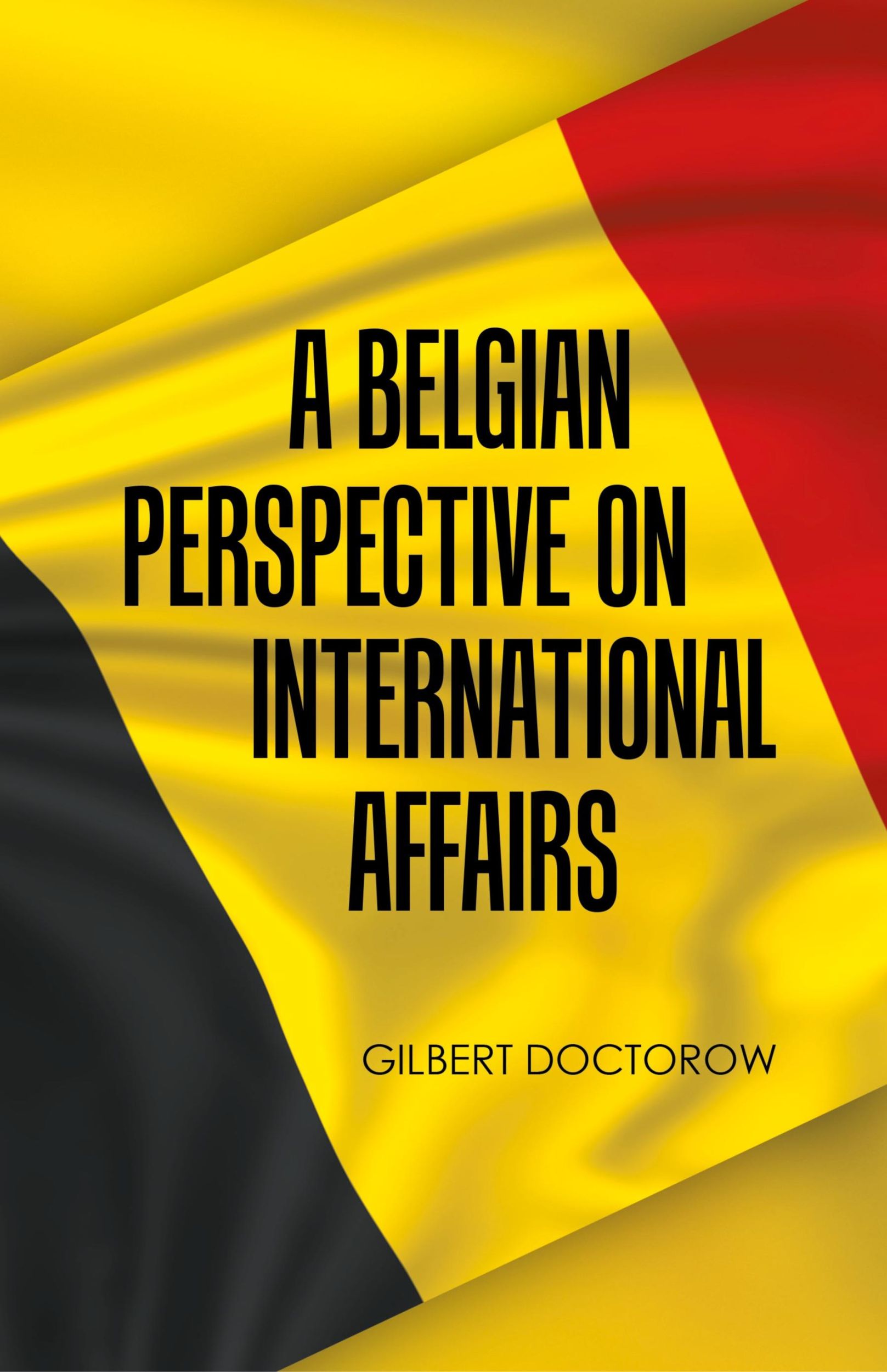 Cover: 9781728335407 | A Belgian Perspective on International Affairs | Gilbert Doctorow