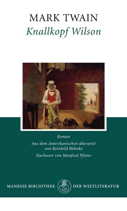 Cover: 9783717522003 | Knallkopf Wilson | Mark Twain | Buch | Lesebändchen | Deutsch | 2010