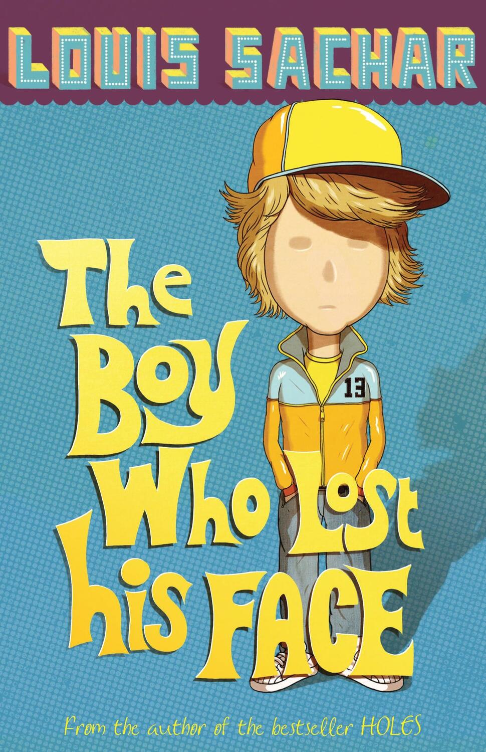 Cover: 9780747589778 | The Boy Who Lost His Face | Louis Sachar | Taschenbuch | 198 S. | 2007