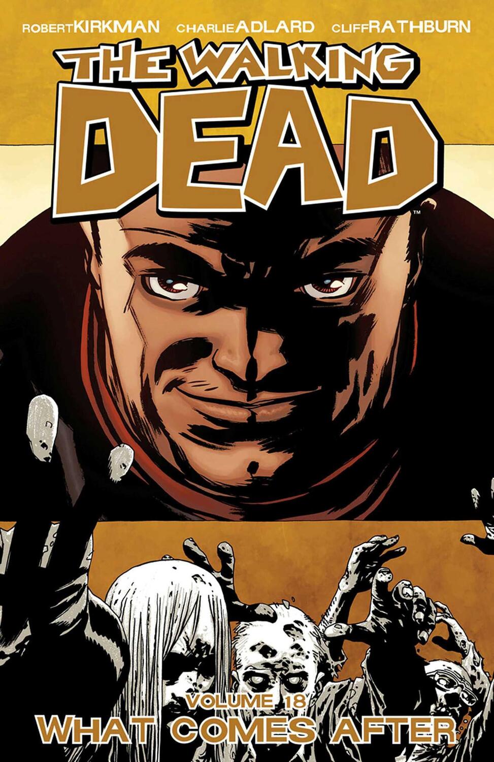 Cover: 9781607066873 | Walking Dead Volume 18: What Comes After | Robert Kirkman | Buch