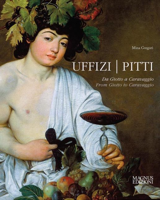 Cover: 9788870572803 | Uffizi &amp; Pitti | From Giotto to Caravaggio | Mina Gregori | Buch