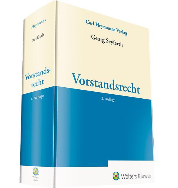 Cover: 9783452297129 | Vorstandsrecht | Georg Seyfarth | Buch | LV | Deutsch | 2023