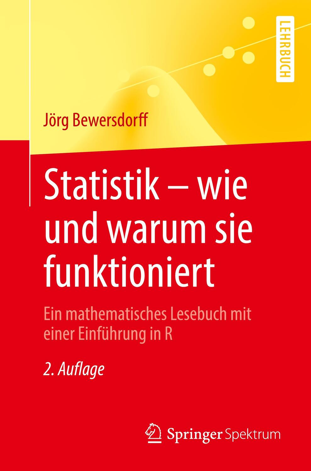 Cover: 9783662637111 | Statistik ¿ wie und warum sie funktioniert | Jörg Bewersdorff | Buch