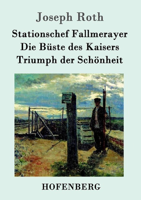 Cover: 9783861991465 | Stationschef Fallmerayer / Die Büste des Kaisers / Triumph der...