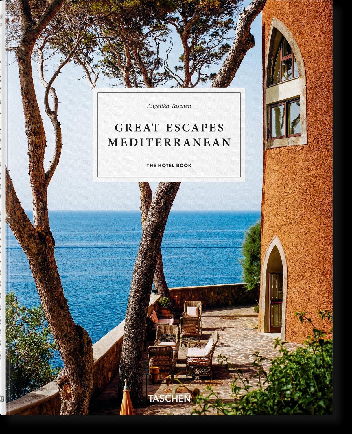 Cover: 9783836578097 | Great Escapes Mediterranean. The Hotel Book | Angelika Taschen | Buch