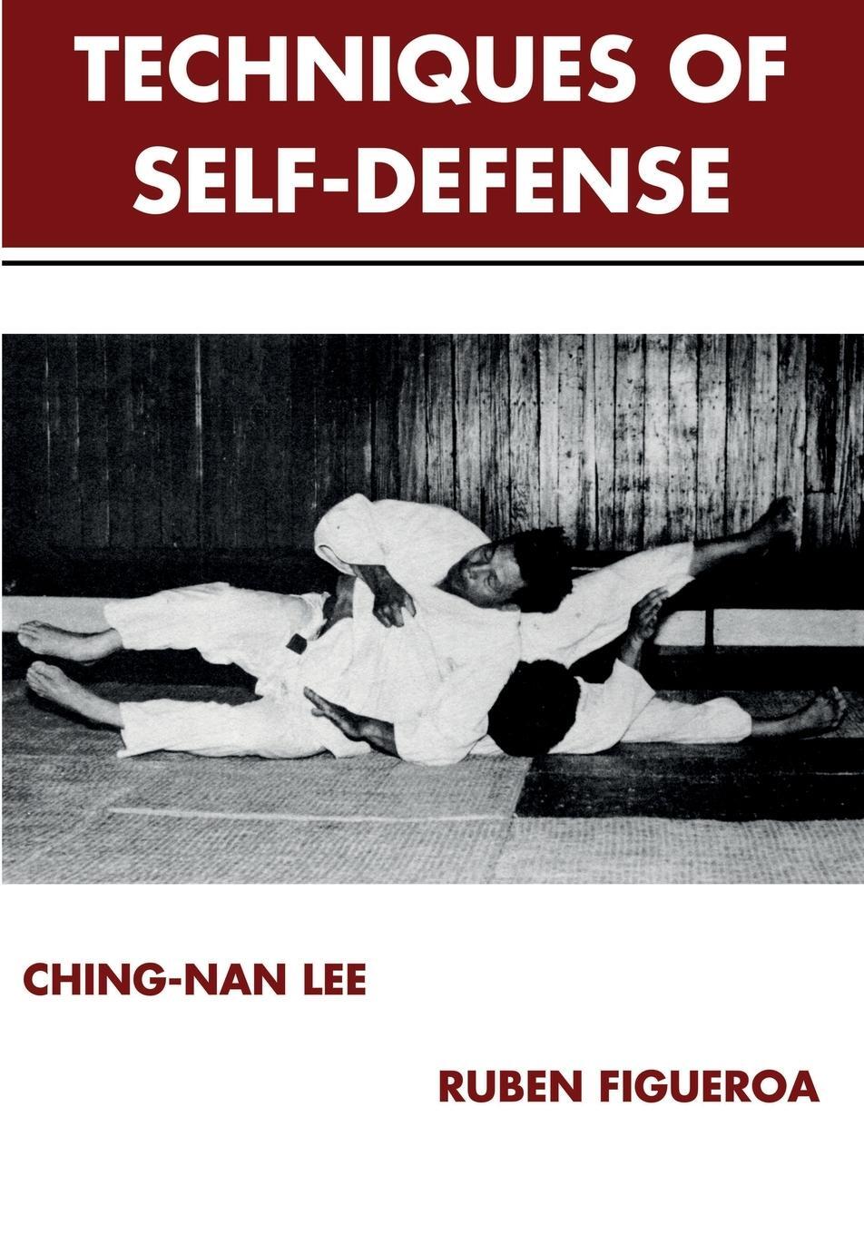 Cover: 9781958425428 | The Techniques of Self-Defense | Ching-Nan Lee (u. a.) | Taschenbuch