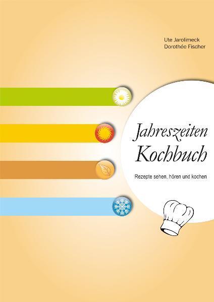 Cover: 9783808006856 | Jahreszeiten Kochbuch | Rezepte sehen, hören und kochen | Taschenbuch