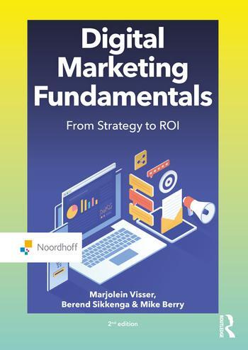 Cover: 9789001749842 | Digital Marketing Fundamentals | From Strategy to ROI | Visser (u. a.)