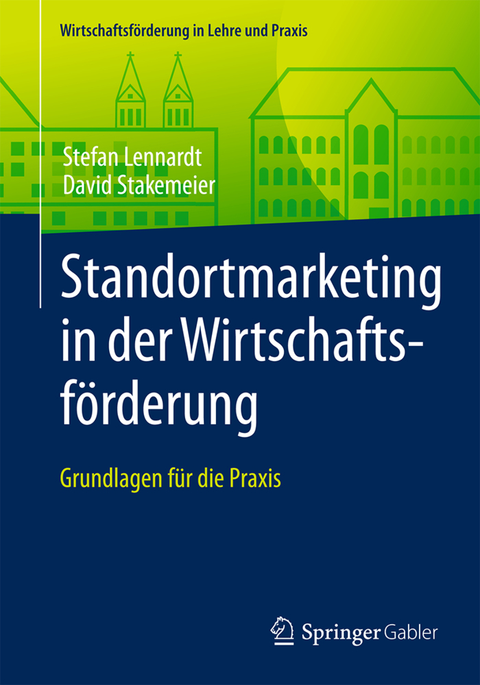Cover: 9783658139377 | Standortmarketing in der Wirtschaftsförderung; . | Lennardt (u. a.)