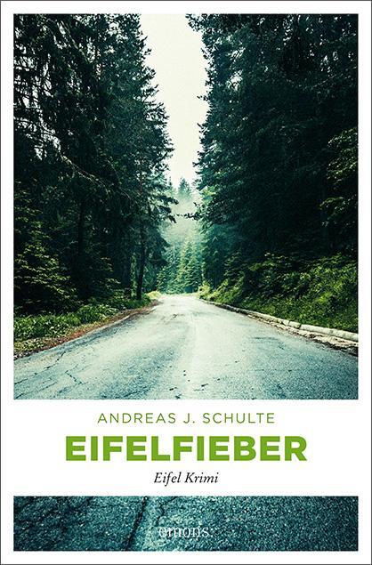 Cover: 9783954519521 | Eifelfieber | Andreas J. Schulte | Taschenbuch | Deutsch | 2016