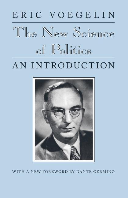 Cover: 9780226861142 | The New Science of Politics | An Introduction | Eric Voegelin | Buch