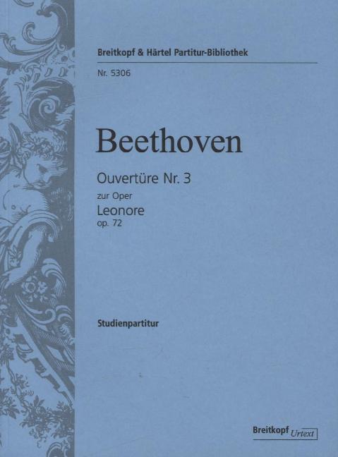 Cover: 9790004212301 | Ouvertüre Nr. 3 zur Oper Leonore op. 72, Studienpartitur | Beethoven