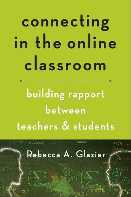 Cover: 9781421442655 | Connecting in the Online Classroom | Rebecca A. Glazier | Taschenbuch