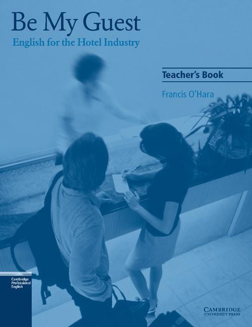 Cover: 9780521776882 | Be My Guest | English for the Hotel Industry | Francis O'Hara | Buch